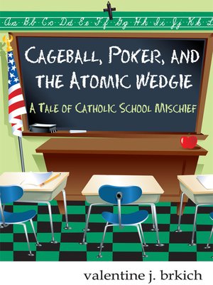 cover image of Cageball, Poker, and the Atomic Wedgie